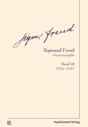 Gesamtausgabe (SFG), Band 18 de Sigmund Freud