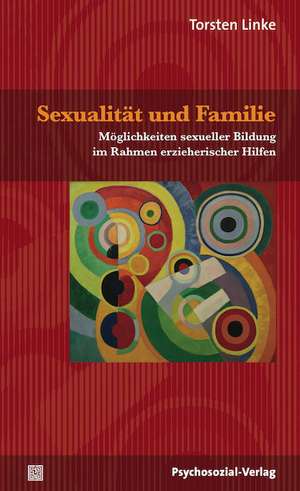 Sexualität und Familie de Torsten Linke