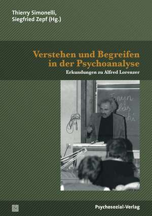 Verstehen und Begreifen in der Psychoanalyse de Bernd Nissen