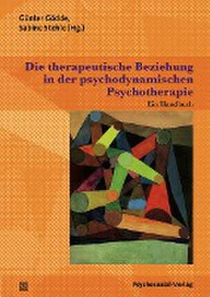 Die therapeutische Beziehung in der psychodynamischen Psychotherapie de Günter Gödde