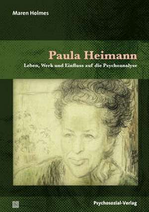 Paula Heimann de Maren Holmes