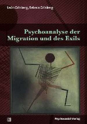 Psychoanalyse der Migration und des Exils de León Grinberg