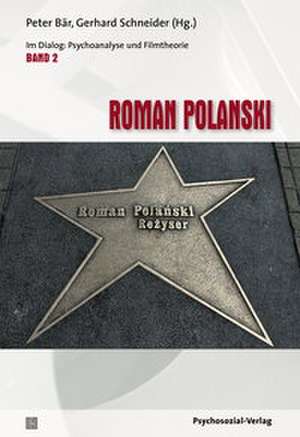 Roman Polanski de Peter Bär