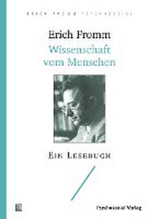 Wissenschaft vom Menschen de Erich Fromm