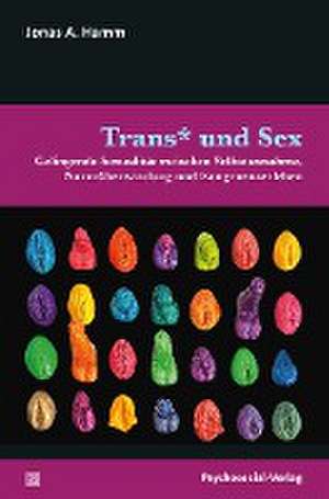 Trans* und Sex de Jonas A. Hamm