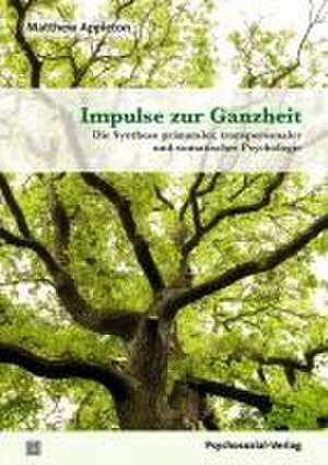 Impulse zur Ganzheit de Matthew Appleton