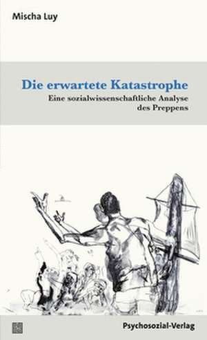 Die erwartete Katastrophe de Mischa Luy