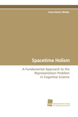 Spacetime Holism de Franz-Günter Winkler