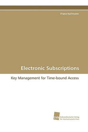 Electronic Subscriptions de Franz Kollmann