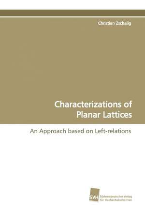 Characterizations of Planar Lattices de Christian Zschalig