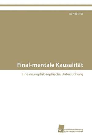 Final-mentale Kausalität de Kai-Nils Eicke