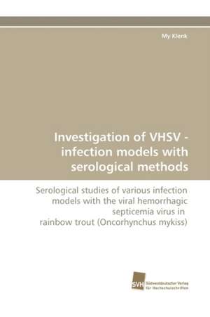 Investigation of Vhsv - Infection Models with Serological Methods: Communities in Private-Collective Innovation de My Klenk