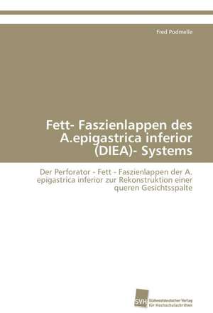 Fett- Faszienlappen Des A.Epigastrica Inferior (Diea)- Systems: Communities in Private-Collective Innovation de Fred Podmelle