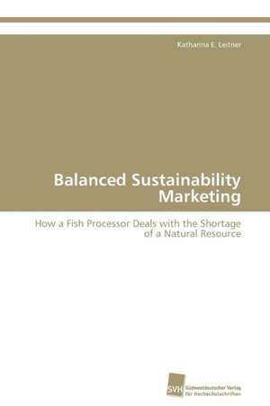 Balanced Sustainability Marketing de Katharina E. Leitner