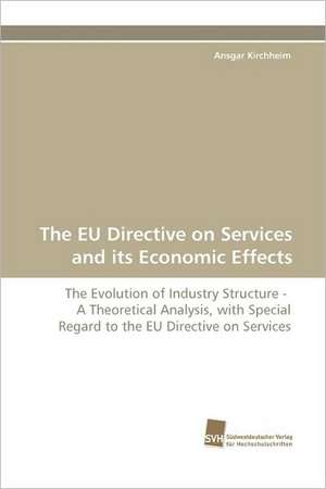 The Eu Directive on Services and Its Economic Effects: Communities in Private-Collective Innovation de Ansgar Kirchheim