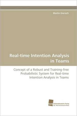 Real-Time Intention Analysis in Teams: Communities in Private-Collective Innovation de Martin Giersich