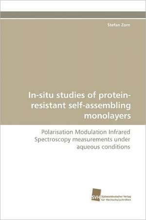 In-Situ Studies of Protein-Resistant Self-Assembling Monolayers: Quinone Oxidoreductase de Stefan Zorn