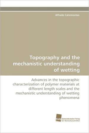 Topography and the Mechanistic Understanding of Wetting: Quinone Oxidoreductase de Alfredo Calvimontes