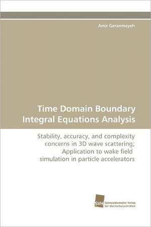 Time Domain Boundary Integral Equations Analysis de Amir Geranmayeh