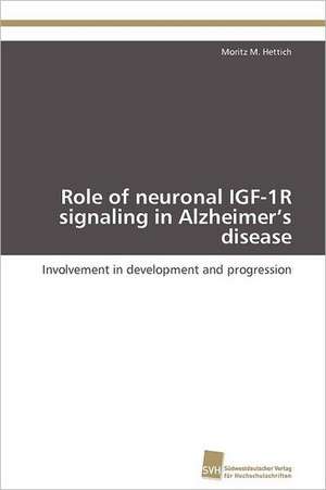 Role of Neuronal Igf-1r Signaling in Alzheimer's Disease: An Alternative Succession Route for Family Firms de Moritz M. Hettich