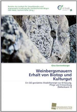 Weinbergsmauern Erhalt von Biotop und Kulturgut de Gina Gerstenberger