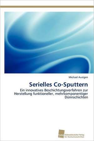 Serielles Co-Sputtern de Michael Austgen