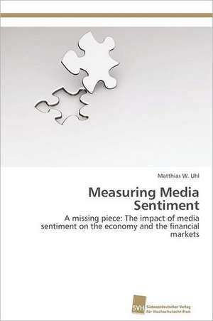 Measuring Media Sentiment de Matthias W. Uhl