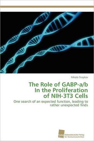 The Role of Gabp-A/B in the Proliferation of Nih-3t3 Cells: Trimerbildung & Funktion de Nikola Staykov