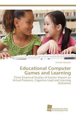 Educational Computer Games and Learning de Claudia Schrader