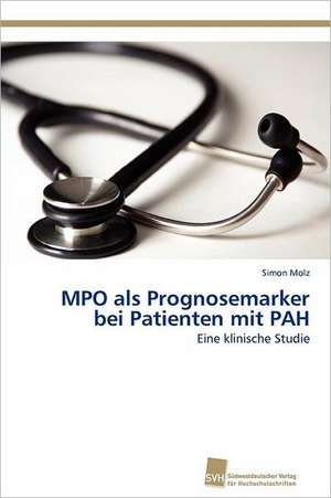 Mpo ALS Prognosemarker Bei Patienten Mit Pah: Trimerbildung & Funktion de Simon Molz