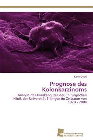 Prognose Des Kolonkarzinoms: Kontrolle Durch Kir-Genotyp Und HLA-Polymorphismus de Karin Oeckl