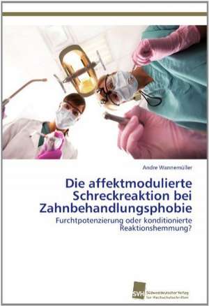 Die Affektmodulierte Schreckreaktion Bei Zahnbehandlungsphobie: Kontrolle Durch Kir-Genotyp Und HLA-Polymorphismus de Andre Wannemüller