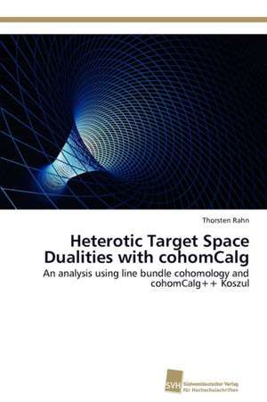 Heterotic Target Space Dualities with Cohomcalg: Measurement and Source Allocation de Thorsten Rahn