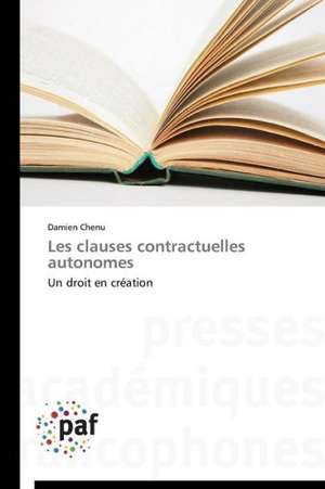 Les clauses contractuelles autonomes de Damien Chenu