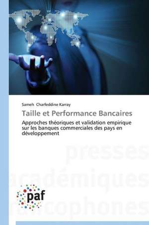 Taille et Performance Bancaires de Sameh Charfeddine Karray