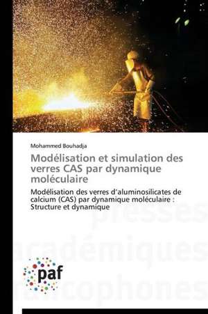 Modélisation et simulation des verres CAS par dynamique moléculaire de Mohammed Bouhadja