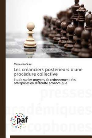 Les créanciers postérieurs d'une procédure collective de Alessandro Stasi