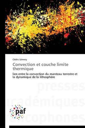 Convection et couche limite thermique de Cédric Lémery