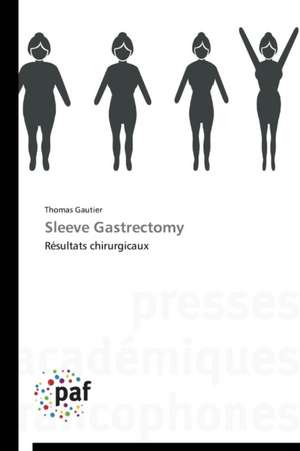 Sleeve Gastrectomy de Thomas Gautier