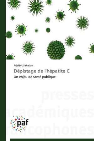 Dépistage de l'hépatite C de Frédéric Sahajian