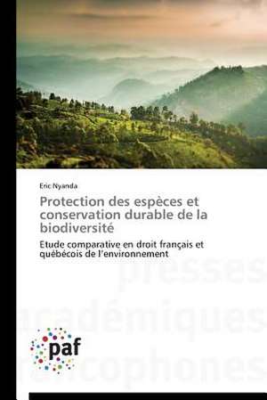 Protection des espèces et conservation durable de la biodiversité de Eric Nyanda