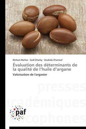 Évaluation des déterminants de la qualité de l¿huile d¿argane de Hicham Harhar