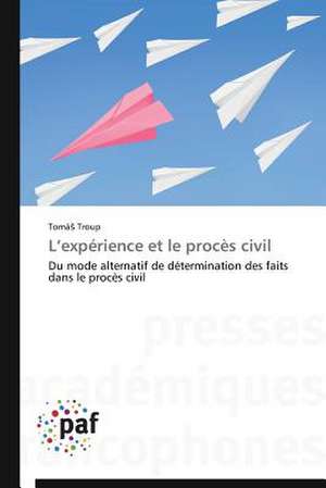 L¿expérience et le procès civil de Tomá¿ Troup