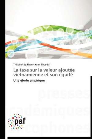 La taxe sur la valeur ajoutée vietnamienne et son équité de Thi Minh Ly Phan