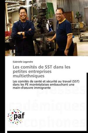 Les comités de SST dans les petites entreprises multiethniques de Gabrielle Legendre