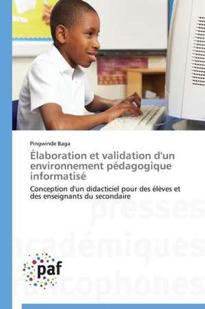 Élaboration et validation d'un environnement pédagogique informatisé de Pingwinde Baga