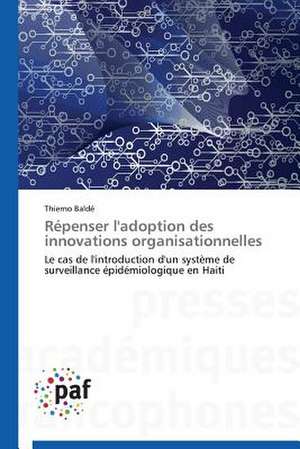 Répenser l'adoption des innovations organisationnelles de Thierno Baldé