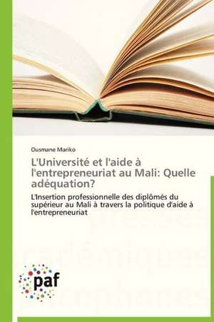 L'Université et l'aide à l'entrepreneuriat au Mali: Quelle adéquation? de Ousmane Mariko