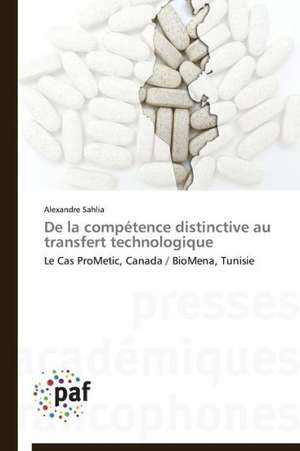 De la compétence distinctive au transfert technologique de Alexandre Sahlia