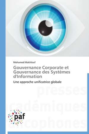 Gouvernance Corporate et Gouvernance des Systèmes d'Information de Mohamed Makhlouf